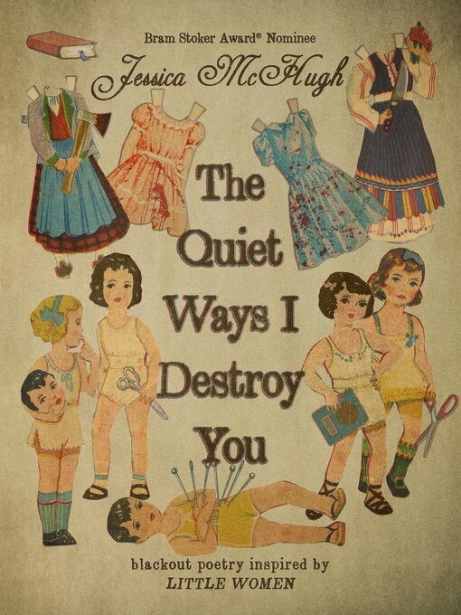 Title details for The Quiet Ways I Destroy You by Jessica McHugh - Available
